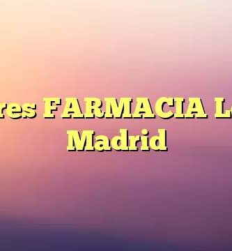 Mejores FARMACIA Ldo En Madrid