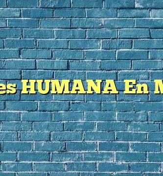 Mejores HUMANA En Madrid