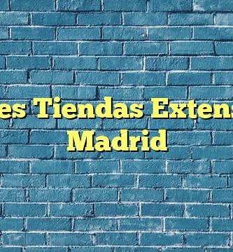 Mejores Tiendas Extensiones Madrid