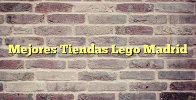Mejores Tiendas Lego Madrid