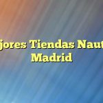 Mejores Tiendas Nautica Madrid
